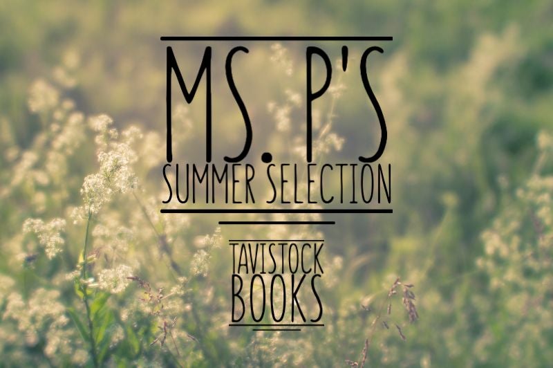 Ms P's Summer Selections