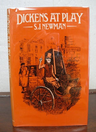 Item #0261.3 DICKENS At PLAY. Charles. 1812 - 1870 Dickens, S. J. Newman