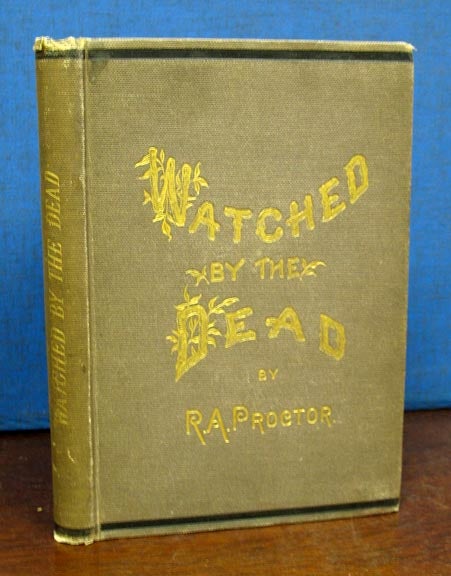 Item #1002.2 WATCHED BY The DEAD. Charles. 1812 - 1870 Dickens, R. A. Proctor.