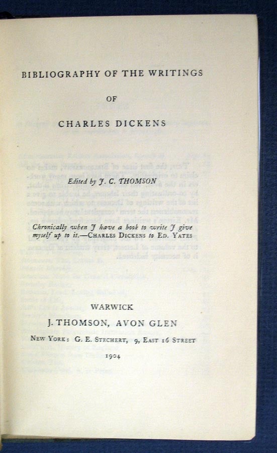 Item #10030.2 BIBLIOGRAPHY Of The WRITINGS Of CHARLES DICKENS. Charles. 1812 - 1870 Dickens, J. C. Thomson.