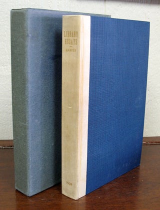 Item #10145 LIBRARY ESSAYS About BOOKS, BIBLIOPHILES, WRITERS And KINDRED SUBJECTS. Henry Howard...