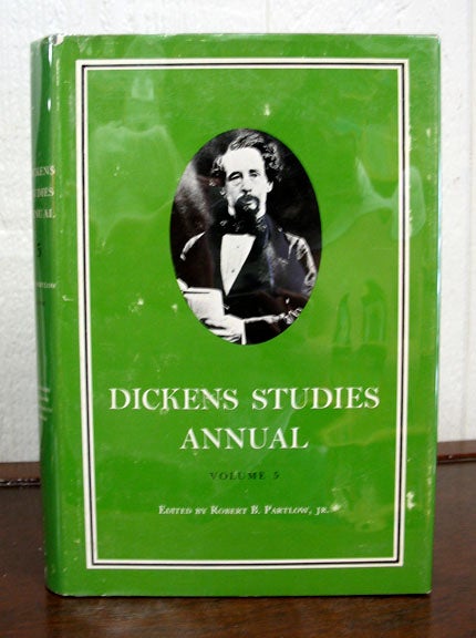 Item #10270 DICKENS STUDIES ANNUAL. Volume 5. Charles. 1812 - 1870 Dickens, Robert B. - Partlow Jr.