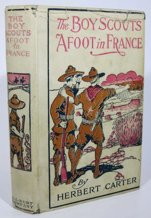 Item #10345.2 The BOY SCOUTS AFOOT In FRANCE or With the Red Cross Corps at the Marne. The Boy...