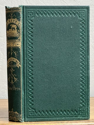 Item #10359.1 BRAKE UP; or, The Young Peacemakers. Lake Shore Series, v 5. Oliver Optic, William...