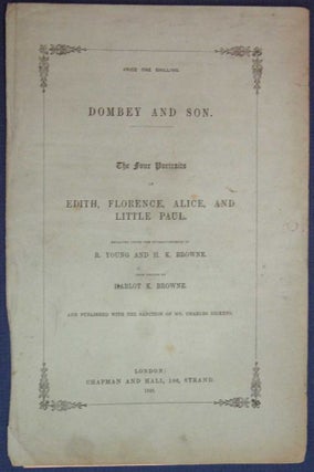 Item #10613.1 DOMBEY And SON. The Four Portraits of EDITH, FLORENCE, ALICE, And LITTLE PAUL. ...
