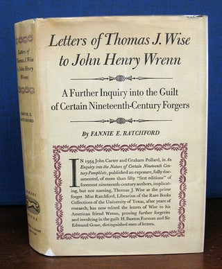 Item #10668 LETTERS Of THOMAS J. WISE To JOHN HENRY WRENN. A Further Inquiry into the Guilt of...