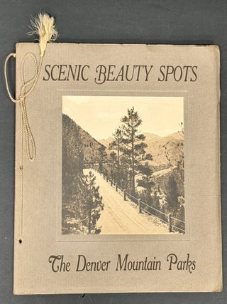 Item #1075 SCENIC BEAUTY SPOTS. The Denver Mountain Parks. Souvenir View Book