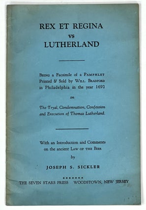 Item #10907 REX Et REGINA vs LUTERLAND. Being a Facsimile of a Pamphlet Printed & Sold by Will...