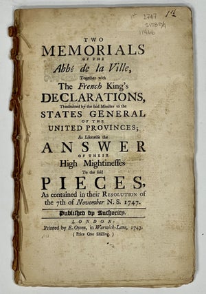 Item #11466 TWO MEMORIALS Of The ABBE De La VILLE: Together with the French King's Declarations,...