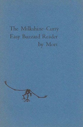 Item #11518 The MILKSHINE-CURRY EASY BUZZARD READER. 'Mort', Maurice McDonald