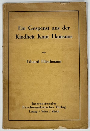 Item #11996 Die GESPENST Aus Der KINDHEIT KNUT HAMSUNS. Eduard Hitschmann