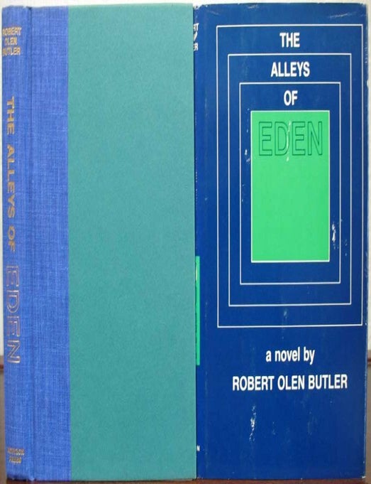 Item #1236.1 The ALLEYS Of EDEN. Robert Olen Butler.