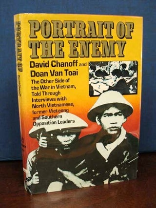 Item #12992 PORTRAIT Of The ENEMY. The Other Side of Vietnam, Told Through Interviews with North...