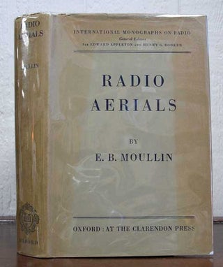 Item #13114 RADIO AERIALS. International Monographs on Radio No. 2. E. B. Moullin