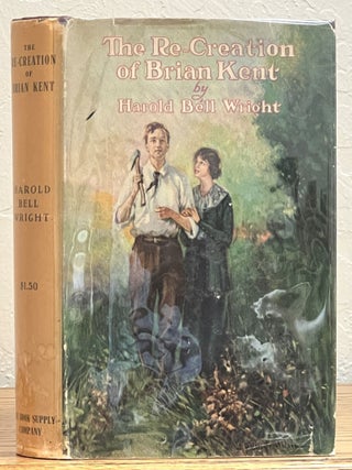 Item #13130.1 The RECREATION Of BRIAN KENT. Harold Bell Wright