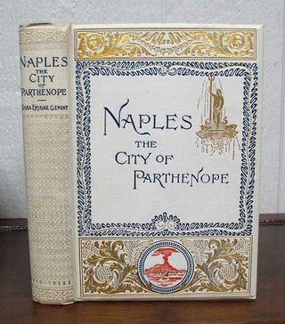 Item #13145 NAPLES. The City of Parthenope and Its Environs. Cloara Erskine Clement