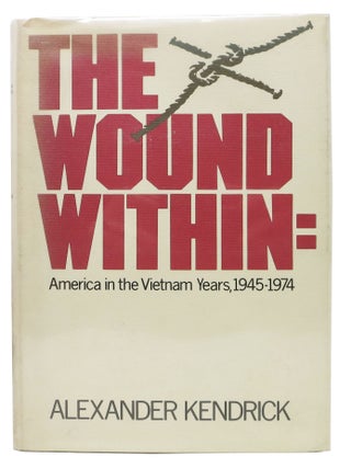 Item #1332 THE WOUND WITHIN. Alexander. Grumbach Kendrick, Doris, Kay Boyle