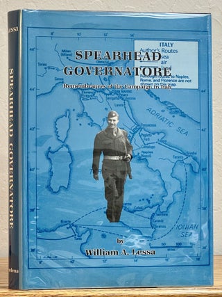 Item #13433 SPEARHEAD GOVERNATORE. Remembrances of the Campaign in Italy. WWII, Willam A. Lessa