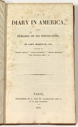 A DIARY In AMERICA, With Remarks on Its Institutions.