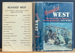 Item #14035 BRANDED WEST. Western Writers of America Anthology. Elmore - Contributor. Ward...