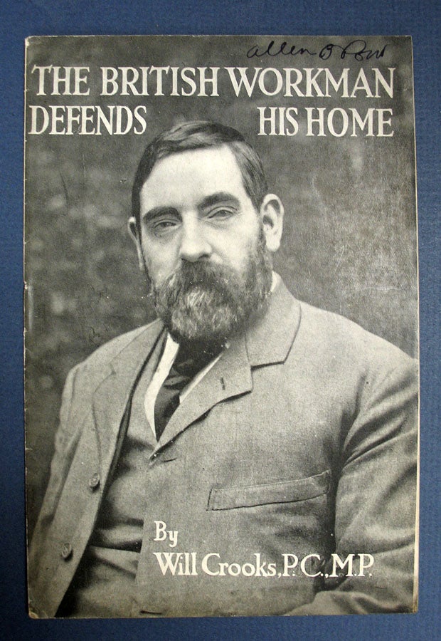 Item #14235 The BRITISH WORKMAN DEFENDS HIS HOME. WWI, Will Crooks.