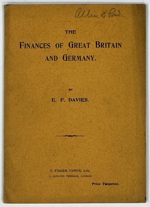 Item #14241 The FINANCES Of GREAT BRITAIN And GERMANY. WWI, E. F. Davies