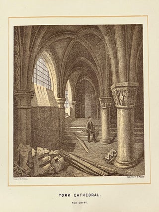 OUR NATIONAL CATHEDRALS (The Richest Architectural Heritage of the British Nation): Their History and Architecture from Their Foundation to Modern Times. With Special Accounts of Modern Restorations.