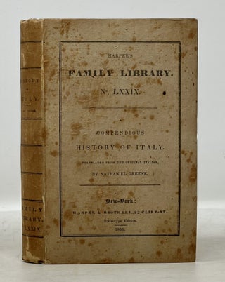 Item #14350 A COMPENDIOUS HISTORY Of ITALY. Harper's Family Library #LXXIX.; Translated from the...