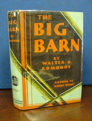 Item #14604 The BIG BARN. Walter S. Edmonds
