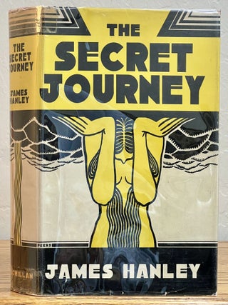 Item #14859 The SECRET JOURNEY. James Hanley