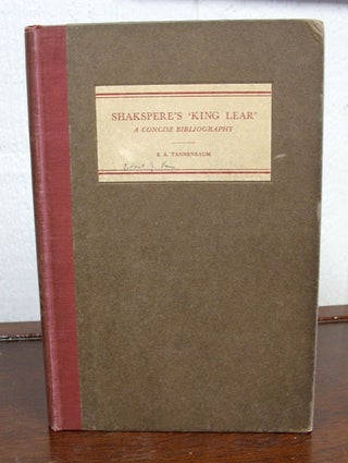 Item #14907 SHAKSPERE'S KING LEAR (A CONCISE BIBLIOGRAPHY). William - Subject. Tannenbaum...