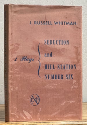 Item #15006 SEDUCTION and HILL STATION NUMBER SIX. Two Plays. J. Russell Whitman