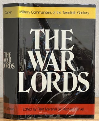 Item #15297.1 The WAR LORDS. Military Commanders of the Twentieth Century. Field Marshall Sir...