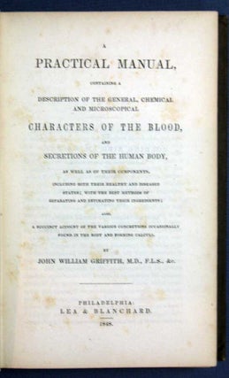 Item #15322 MANUAL On The BLOOD And URINE. John William Griffith, G. Owen Rees, Alfred Markwick