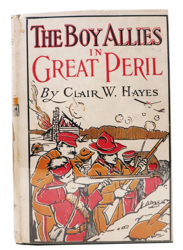 Item #15741.1 The BOY ALLIES In GREAT PERIL or With the Italian Army in the Alps. The Boy Allies of the Army Series #5. Clair W. Hayes.