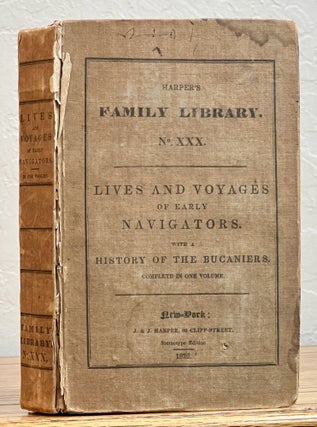 Item #15751 LIVES And VOYAGES Of DRAKE, CAVENDISH, And DAMPIER; Including an Introductory View...