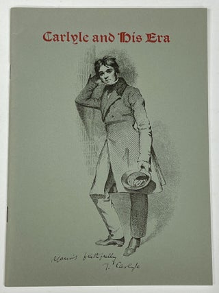 Item #15809 CARLYLE And His ERA. Thomas Carlyle, Murray Baumgarten