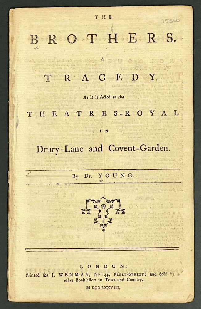 Item #15860 The BROTHERS. A Tragedy. As It Is Acted at the Theatre-Royal in Drury-Lane and Covent-Gardern. Drama, Young Dr, Edward 1683 - 1765.