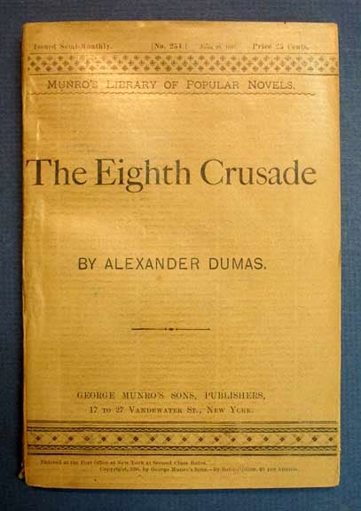 Item #16134 The EIGHTH CRUSADE. Munro's Library of Popular Novels No. 254. Alexander Dumas, 1802 - 1870.