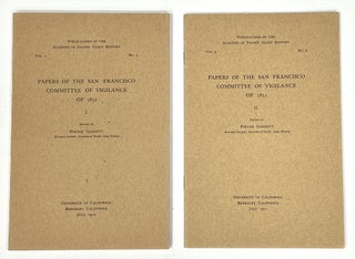 Item #16196 PAPERS Of The SAN FRANCISCO COMMITTE Of VIGILANCE Of 1851. Publications of the...