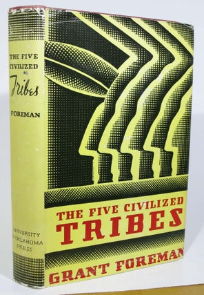 Item #16932.2 The FIVE CIVILIZED TRIBES. Grant. John R. Swanton - Contributor Foreman