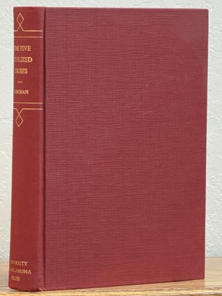 Item #16932.4 The FIVE CIVILIZED TRIBES. Grant. John R. Swanton - Contributor Foreman