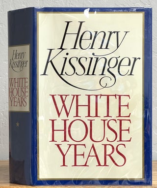 Item #17211 WHITE HOUSE YEARS. Henry Kissinger