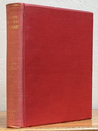 A LENAPE - ENGLISH DICTIONARY. From an Anonymous MS. in the Archives of the Moravian Church at. Daniel G. Brinton, Anthony.