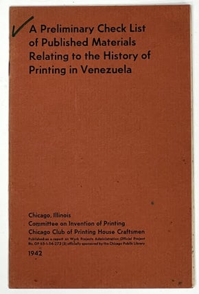 Item #17354 A PRELIMINARY CHECK LIST Of PUBLISHED MATERIALS RELATING To The HISTORY Of PRINTING...