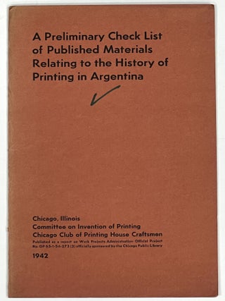 Item #17359 A PRELIMINARY CHECK LIST Of PUBLISHED MATERIALS RELATING To The HISTORY Of PRINTING...
