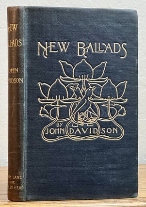 Item #17386 NEW BALLADS. John Davidson, 1857 - 1909