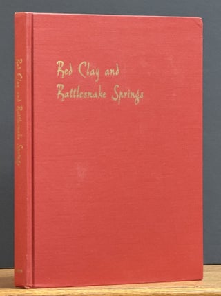 Item #17400.1 RED CLAY And RATTLESNAKE SPRINGS. A History of the Cherokee Indians Of Bradley...