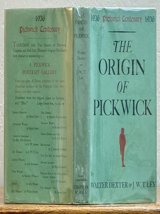 Item #1743.4 The ORIGIN Of PICKWICK. New Facts Now First Published in the Year of the Centenary....