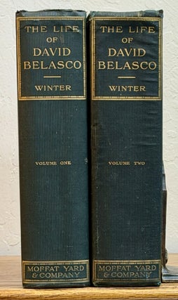 The LIFE Of DAVID BELASCO.